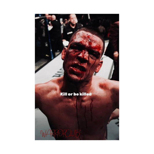 Nate Diaz “kill or be killed” poster